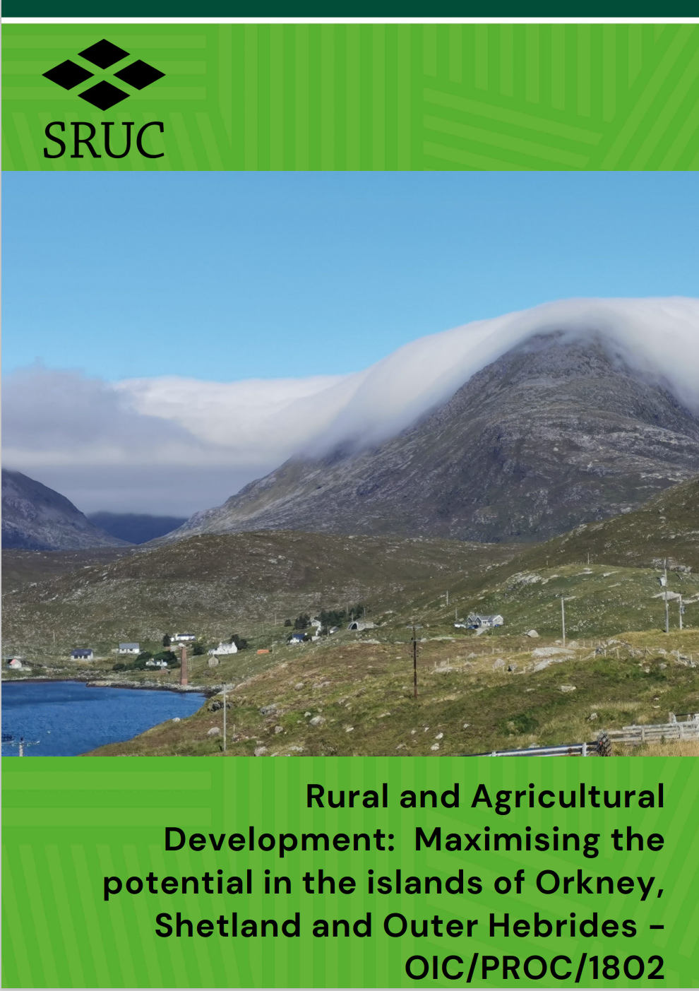 Rural and Agricultural Development Maximising the potential in the islands of Orkney, Shetland and Outer Hebrides