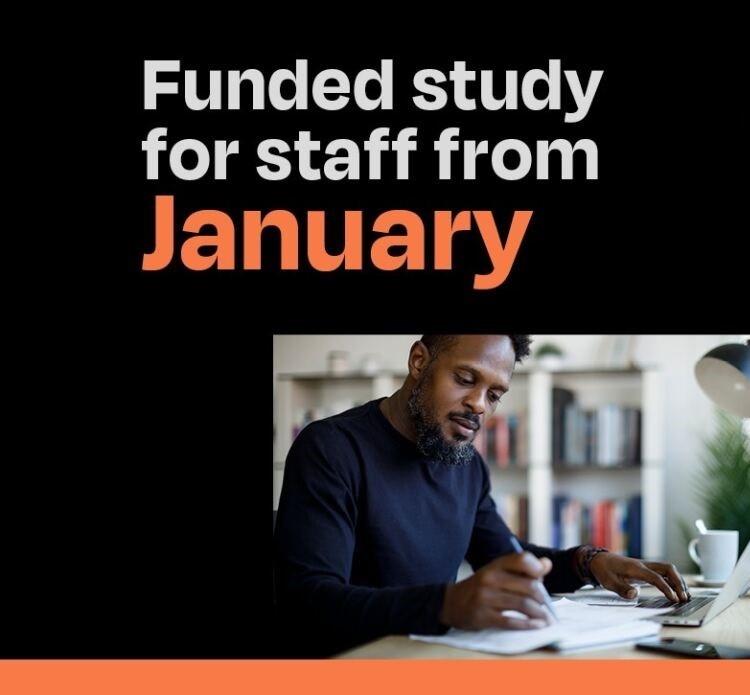 Funded study for staff from January